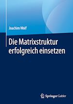 Download this eBook Die Matrixstruktur erfolgreich einsetzen