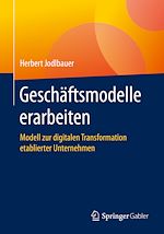 Télécharger le livre :  Geschäftsmodelle erarbeiten