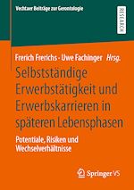 Télécharger le livre :  Selbstständige Erwerbstätigkeit und Erwerbskarrieren in späteren Lebensphasen