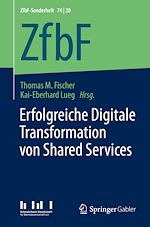 Télécharger le livre :  Erfolgreiche Digitale Transformation von Shared Services