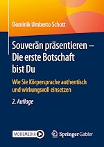 Télécharger le livre :  Souverän präsentieren - Die erste Botschaft bist Du