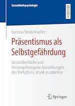 Download this eBook Präsentismus als Selbstgefährdung