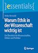 Télécharger le livre :  Warum Ethik in der Wissenschaft wichtig ist
