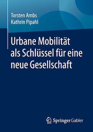 Download the eBook: Urbane Mobilität als Schlüssel für eine neue Gesellschaft