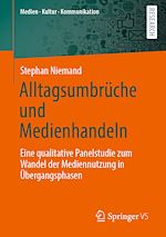Download this eBook Alltagsumbrüche und Medienhandeln