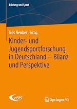 Télécharger le livre :  Kinder- und Jugendsportforschung in Deutschland – Bilanz und Perspektive