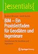Télécharger le livre :  BIM – Ein Praxisleitfaden für Geodäten und Ingenieure