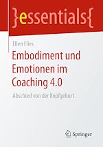 Télécharger le livre :  Embodiment und Emotionen im Coaching 4.0