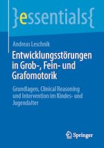 Télécharger le livre :  Entwicklungsstörungen in Grob-, Fein- und Grafomotorik