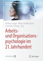 Télécharger le livre :  Arbeits- und Organisationspsychologie im 21. Jahrhundert