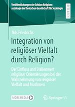 Télécharger le livre :  Integration von religiöser Vielfalt durch Religion?
