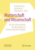 Télécharger le livre :  Mutterschaft und Wissenschaft