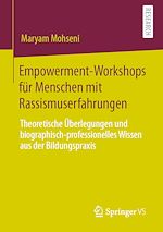 Télécharger le livre :  Empowerment-Workshops für Menschen mit Rassismuserfahrungen