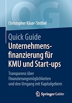 Télécharger le livre :  Quick Guide Unternehmensfinanzierung für KMU und Start-ups