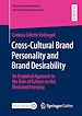 Télécharger le livre :  Cross-Cultural Brand Personality and Brand Desirability