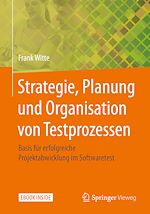 Download this eBook Strategie, Planung und Organisation von Testprozessen