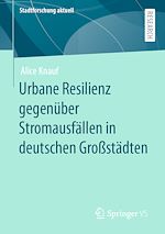 Download this eBook Urbane Resilienz gegenüber Stromausfällen in deutschen Großstädten