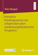 Download this eBook Interaktive Handlungsweisen von Lehrpersonen unter anerkennungstheoretischer Perspektive