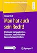 Télécharger le livre :  Man hat auch sein Recht!