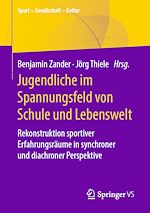 Télécharger le livre :  Jugendliche im Spannungsfeld von Schule und Lebenswelt