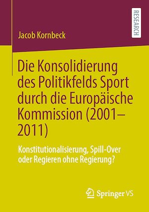 Téléchargez le livre :  Die Konsolidierung des Politikfelds Sport durch die Europäische Kommission (2001-2011)