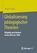 Télécharger le livre :  Globalisierung pädagogischer Theorien