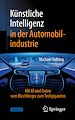 Télécharger le livre :  Künstliche Intelligenz in der Automobilindustrie