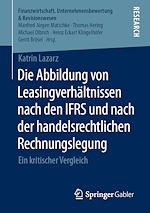 Télécharger le livre :  Die Abbildung von Leasingverhältnissen nach den IFRS und nach der handelsrechtlichen Rechnungslegung