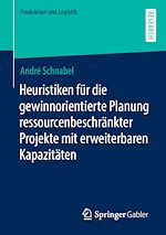Télécharger le livre :  Heuristiken für die gewinnorientierte Planung ressourcenbeschränkter Projekte mit erweiterbaren Kapazitäten