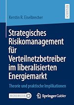 Download this eBook Strategisches Risikomanagement für Verteilnetzbetreiber im liberalisierten Energiemarkt
