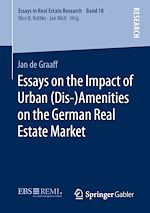 Télécharger le livre :  Essays on the Impact of Urban (Dis-)Amenities on the German Real Estate Market