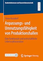 Download this eBook Anpassungs- und Umnutzungsfähigkeit von Produktionshallen