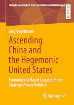 Download this eBook Ascending China and the Hegemonic United States