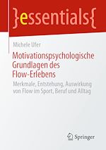 Télécharger le livre :  Motivationspsychologische Grundlagen des Flow-Erlebens