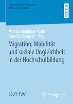 Télécharger le livre :  Migration, Mobilität und soziale Ungleichheit in der Hochschulbildung