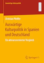 Download this eBook Auswärtige Kulturpolitik in Spanien und Deutschland