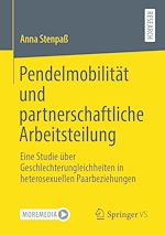 Télécharger le livre :  Pendelmobilität und partnerschaftliche Arbeitsteilung