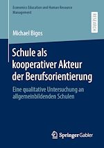 Télécharger le livre :  Schule als kooperativer Akteur der Berufsorientierung