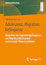 Download this eBook Adoleszenz, Migration, Delinquenz