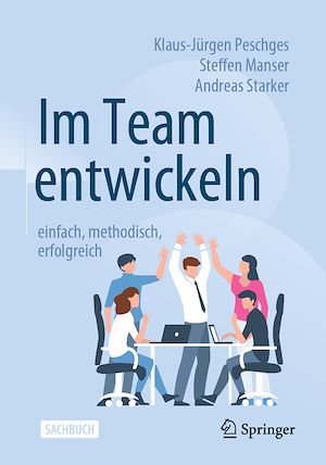 Téléchargez le livre :  Im Team entwickeln – einfach, methodisch, erfolgreich