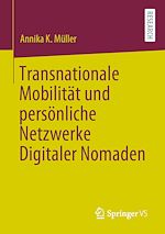 Télécharger le livre :  Transnationale Mobilität und persönliche Netzwerke Digitaler Nomaden