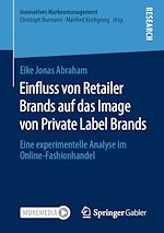 Télécharger le livre :  Einfluss von Retailer Brands auf das Image von Private Label Brands