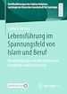 Télécharger le livre :  Lebensführung im Spannungsfeld von Islam und Beruf