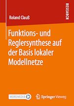 Download this eBook Funktions- und Reglersynthese auf der Basis lokaler Modellnetze