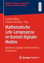 Download this eBook Mathematische Lehr-Lernprozesse im Kontext digitaler Medien