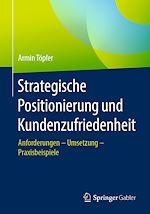 Télécharger le livre :  Strategische Positionierung und Kundenzufriedenheit