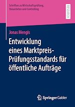 Télécharger le livre :  Entwicklung eines Marktpreis-Prüfungsstandards für öffentliche Aufträge