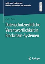 Télécharger le livre :  Datenschutzrechtliche Verantwortlichkeit in Blockchain-Systemen