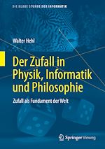 Download this eBook Der Zufall in Physik, Informatik und Philosophie