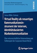 Télécharger le livre :  Virtual Reality als neuartiges Kommunikationsinstrument der internen, identitätsbasierten Markenkommunikation